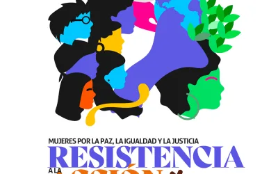 8M. De la resistencia a la acción: mujeres por la paz, la igualdad y la justicia